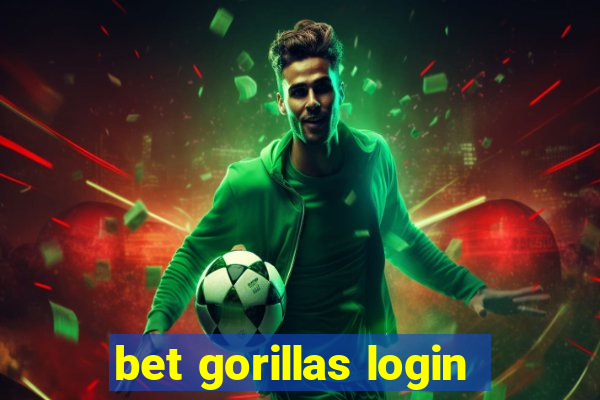 bet gorillas login